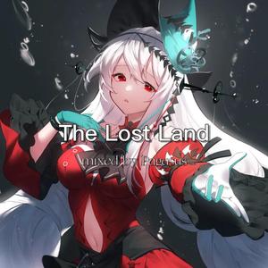 The lost land（Further mixed）
