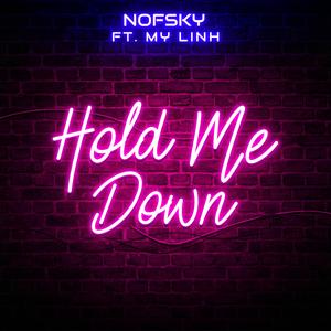 Hold me down (feat. My Lihn)