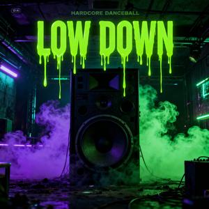 Low Down