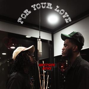 For Your Love
