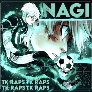 Nagi - Gênio do Improviso