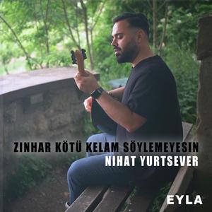 Zinhar Kötü Kelam Söylemeyesin