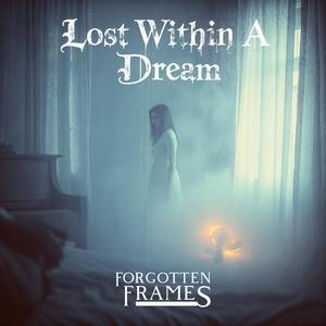 Lost Within A Dream