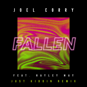 Fallen (feat. Hayley May) (Just Kiddin Remix)
