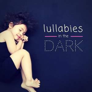 Lullabies in the Dark