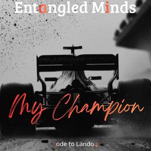 My Champion (ode to Lando)