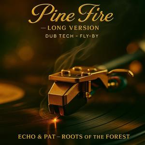 Pine Fire (long version)
