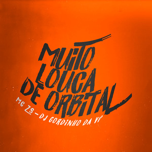 Muito Louca de Orbital