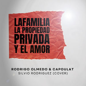 La Familia, La Propiedad Privada Y El Amor