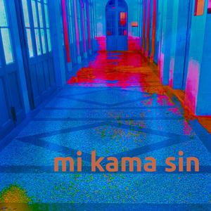mi kama sin