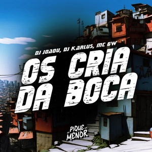 Os Cria da Boca