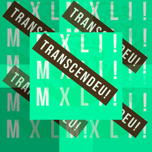 Transcendeu!