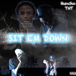 Sit Em Down