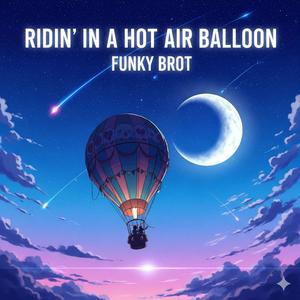 Ridin' in a Hot Air Balloon