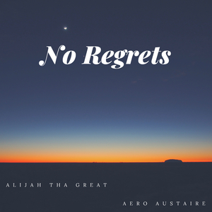 No Regrets (feat. Aero Austaire)
