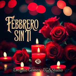Febrero Sin Ti - Emigdio Gómez | EGA Studio