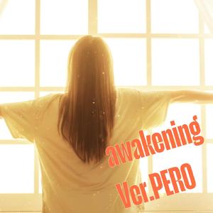awakening Ver.PERO