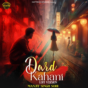 Dard Kahani (Lofi Version)
