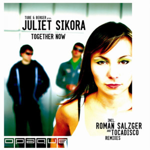 Together Now (Tocadisco's Immer Laecheln Remix)