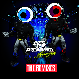 Renegade (Eyes Of Providence Remix)