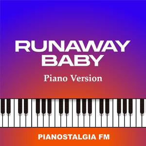 Runaway Baby (Piano Version)