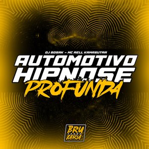 Automotivo Hipnose Profunda