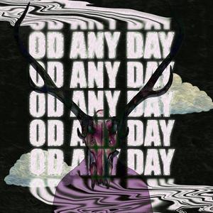 od (overdose) any day (feat. 767_, AWN_, Om Liebert & TaufiqOMG)