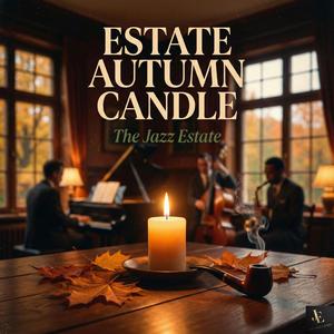 Estate Autumn Candle (Smooth Jazz)