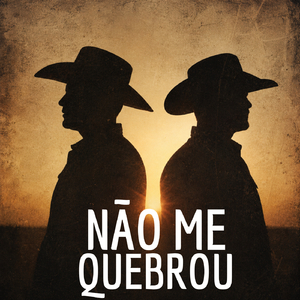 Não Me Quebrou