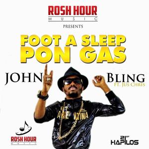 Foot a Sleep Pon Gas (feat. Jus Chris)