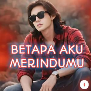Betapa Aku Merindumu (feat. Tcair)