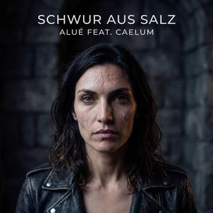 Schwur aus Salz (feat. Caelum)