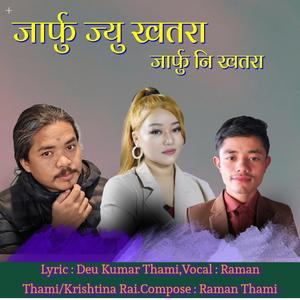 Jarphujyu khatra Jarphuni khatra