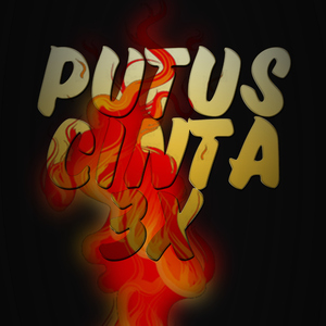 Putus Cinta 3X