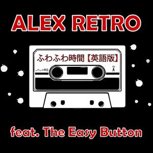 Fuwa Fuwa Time (feat. The Easy Button)