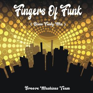 Fingers Of Funk (Disco Funky Mix)