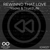 Yooks - Rewind That love