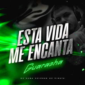 Esta Vida Me Encanta Guaracha