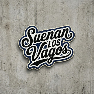 Suenan los vagos