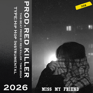 [FREE] miss my friend - Sad Rap Type Beat 2026