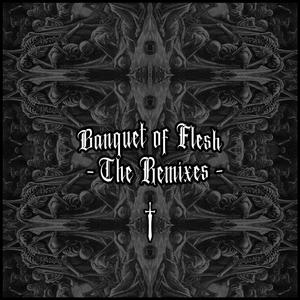 Banquet of Flesh (GOAT DUBZ REMIX) (feat. GOAT DUBZ)