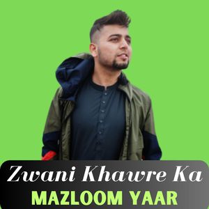 Zwani Khawre Ka