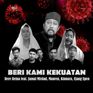 Beri Kami Kekuatan (feat. Jamal Mirdad, Mauren, Kinnara & Ujang Epen)