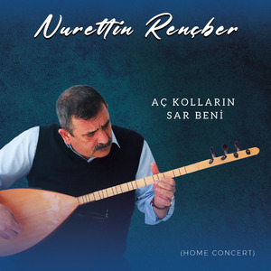 Aç Kolların Sar Beni (Home Concert)