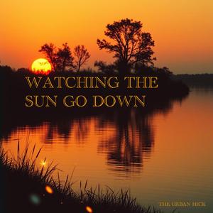 WATCHING THE SUN GO DOWN (Special Version 3)