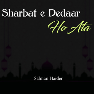 Sharbat E Deedar Ho Ata