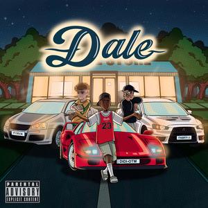 Dale (feat. Fxxxxx & Didi Otm)