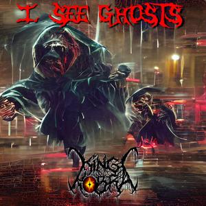 I See Ghosts