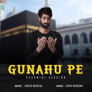 Gunahu Pe (Kashmiri Version )