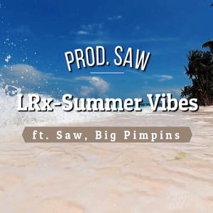 Summer Vibes (feat. Big Pimpins & Saw)